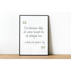 Du beh�ver ikke at v�re tosset | A3 plakat (42 � 29,7 cm)