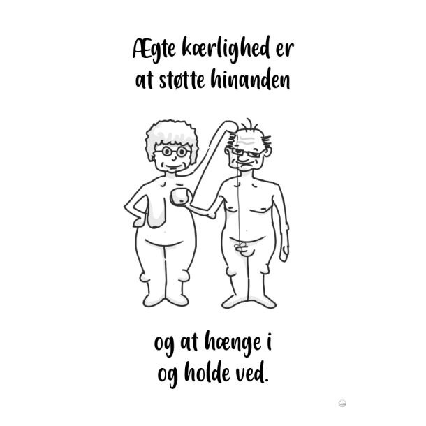 gte Krlighed er at sttte hinanden.. (A4)