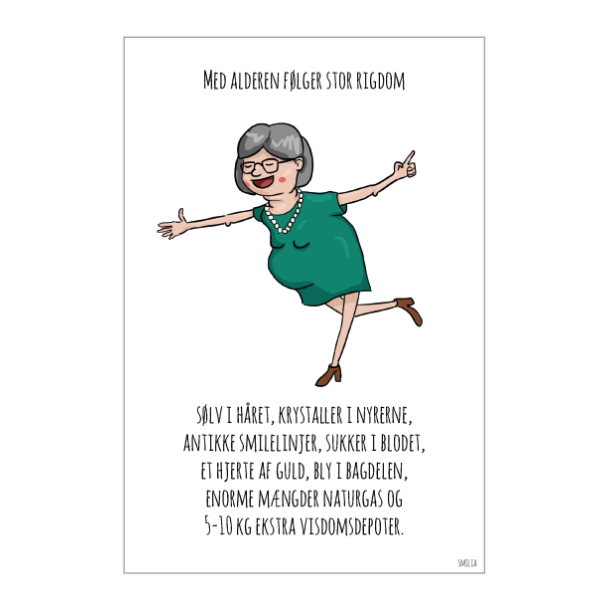 Med alderen flger stor rigdom (Tegning kvinde) A5