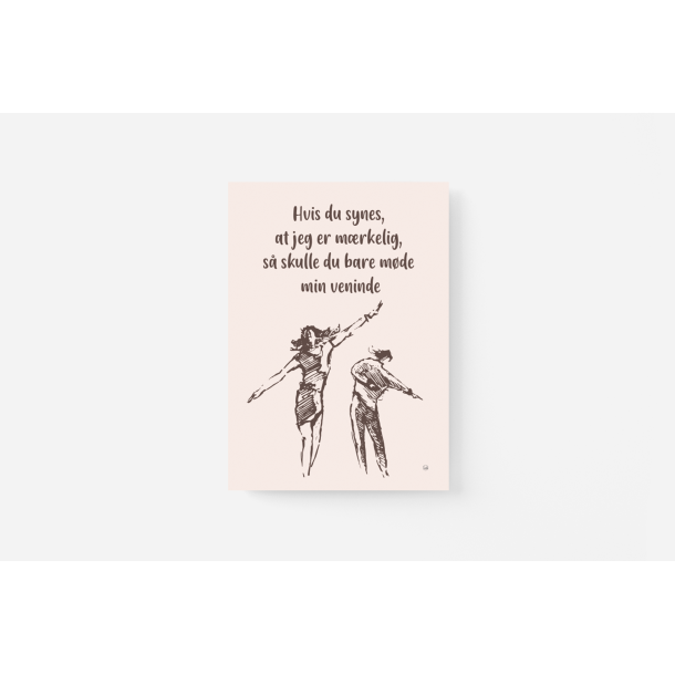 Hvis du synes, at jeg er mrkelig. (Veninde) A5 kort