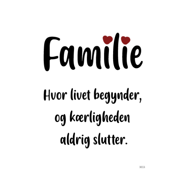 Familie - hvor livet begynder og krligheden aldrig slutter A5 kort
