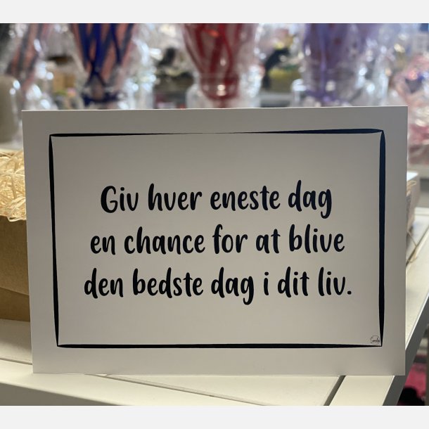  Giv hver eneste dag en chance A6