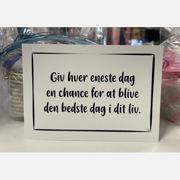  Giv hver eneste dag en chance A6