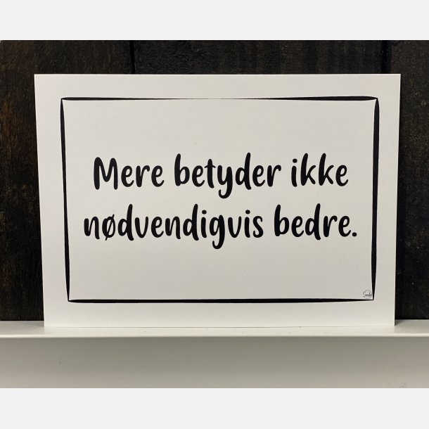 Mere betyder ikke ndvendigvis bedre A6