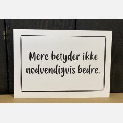 Mere betyder ikke ndvendigvis bedre A6