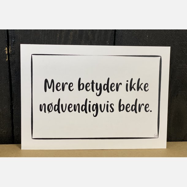 Mere betyder ikke ndvendigvis bedre A6