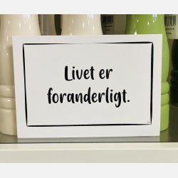 Livet er foranderligt A6