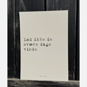 Lad ikke de sv�re dage vinde (Hjertekort)