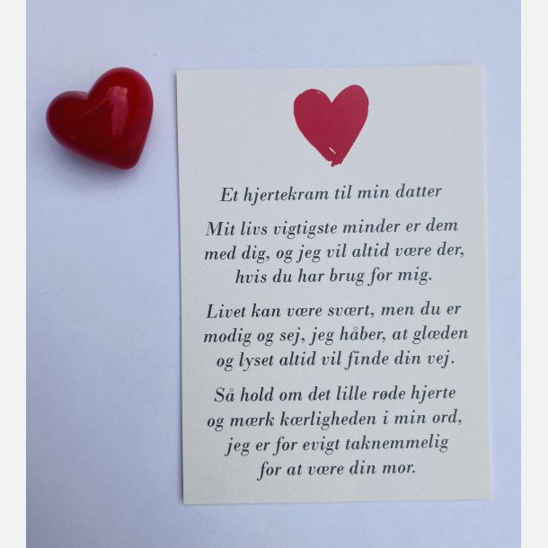 Hjertekram til MIN datter fra MOR (Lille rdt glashjerte og tilhrende A7 kort)