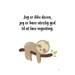 Jeg er ikke doven (tegning A5)