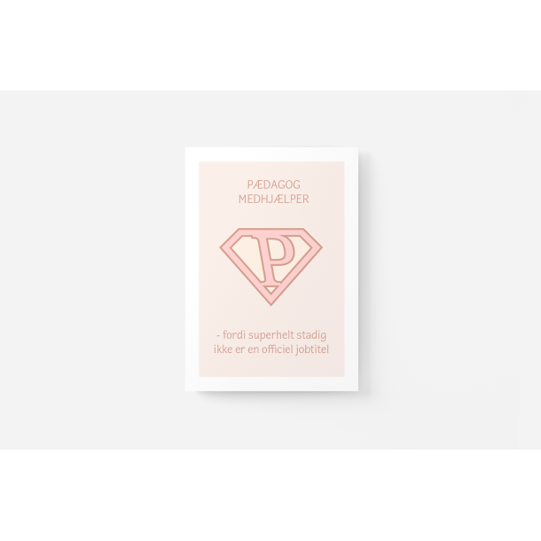 Superhelt � P�dagogmedhj�lper | A5 kort (rosa)