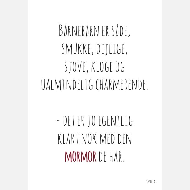 Brnebrn er sde... mormor