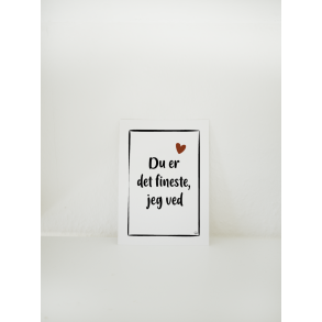 Du er det fineste (A6 kort)