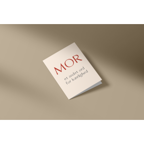 Mor, et andet ord for k�rlighed (A7 foldekort)