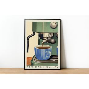 You make my day | A3 plakat (42 � 29,7 cm)